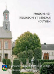 Rondom het Heiligdom St. Gerlach Houthem